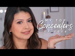 My Top 4 Favorite Concealers of 2024!!!