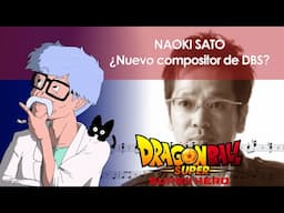 Naoki Sato, ¿nuevo compositor de Dragon Ball?