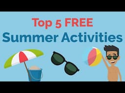 Summer Activities Fun & Free!