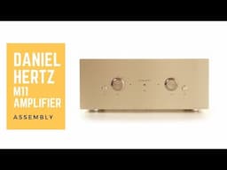 Daniel Hertz M11 Amplifier - Assembly