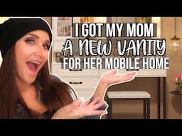 I GOT MY MOM A NEW VANITY! Fun Vlog At Moms Mobile Home | Gypsy Day In The Life