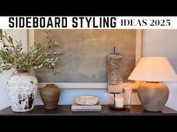 SIDEBOARD STYLING IDEAS || CURATED STYLES || RUSTIC & MODERN || 2025