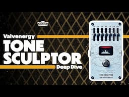 Tone Sculptor - Deep Dive