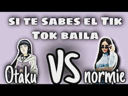 si te sabes el Tik Tok baila Otaku vs normie