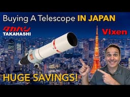 Buying A Telescope IN JAPAN: What You Need To Know Before You Go