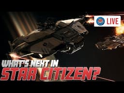 🔴We Finally Know (Some Of) What's Coming Next for Star Citizen | Monthly Report