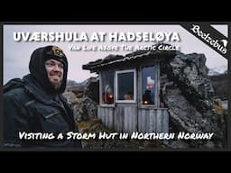 Visiting Uværshula (a Storm Hut) at Hadseløya, Northern Norway.