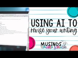 Using AI to Revise Your Writing