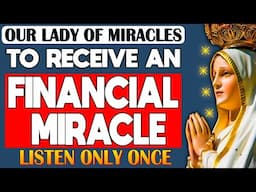 🛑URGENT FINANCIAL MIRACLES! EXPERIENCE VIRGIN MARY'S POWERFUL INTERCESSION FOR INSTANT PROSPERITY!💸