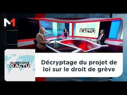 #QuestionsDactu.. Décryptage du projet de loi sur le droit de grève