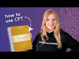 How to Use the 2025 CPT Book - AMA Edition