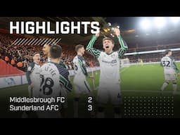 Lads Seal Double Over Boro | Middlesbrough FC 2 - 3 Sunderland AFC | EFL Championship Highlights