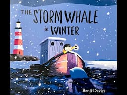 The Storm Whale in Winter - Read Aloud