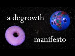 A Degrowth Manifesto