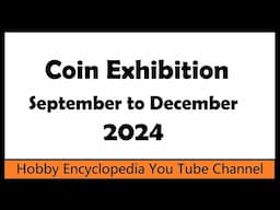 Coin Exhibition in India 2024, 1st September till 31st December 2024;