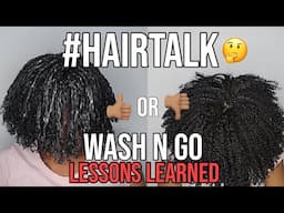 #HairTalk: Lessons Learned 😳 - First Wash n' Go since my Haircut!