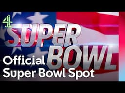 Official Channel 4 2025 Super Bowl Spot | Channel 4