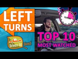 Top 10 Left Turn Tutorials • Best Left Turns for Busy Intersections • How to Make Left Turns Safely