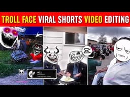 Sirf 9 Video Se Kya 700K Subscribers | M21 Channel Jaisa Shorts Kaise Banaye | Trollface Editing