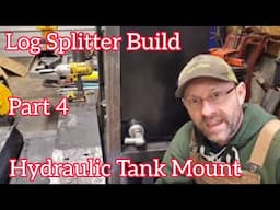 Log Splitter Build - Hydraulic Tank Install