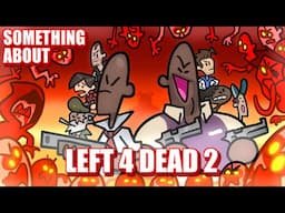 Something About Left 4 Dead 2 ANIMATED (Halloween Special) 🧟🧟🧟🧟