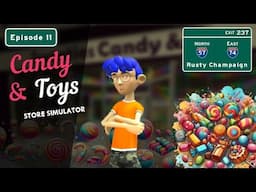 Candy & Toys Store Simulator - New Products Lead to a Massive Backroom Overhaul!  Episode 11