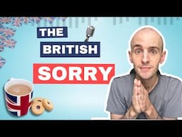 Saying 'Sorry' Like a British Person | The Level Up English Podcast 301