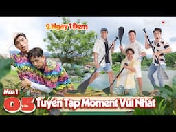 2 Ngày 1 Đêm:Tuyển tập khoảnh khắc vui nhất Tập 5- Dương Lâm, Trường Giang, HIEUTHUHAI, Cris Phan...