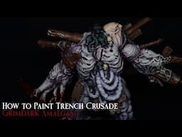 How to Paint Grimdark Trench Crusade Black Grail Amalgam Using Oil Washes Gore Effects