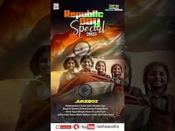 76th Republic Day Special Playlist 2025 | Jukebox