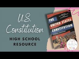 US CONSTITUTION RESOURCE FOR TEACHING HIGH SCHOOL | Homeschool High School US Government and Civics