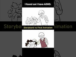 Storyboard vs Animation: I have ADHD (shot 16)