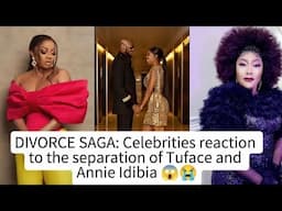 Celebrities Reactions to the divorce Saga of Tuface And Annie Idibia 😱#viralvideo  #mustwatch