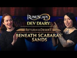 Dev Diary: Return to the Desert: Beneath Scabaras' Sands | New Quest Live Now | RuneScape