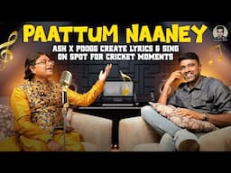 Paattum Naaney: Ash x PDogg - Cricket Meets Music 🎤