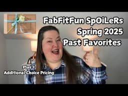 FabFitFun SpOiLerS - Spring 2025 - Past Favorites Spoiler & Additional Pricing