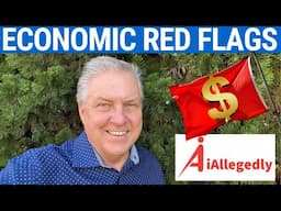 Economic Red Flags - The Numbers Just Don’t Lie