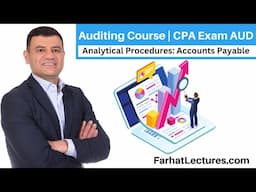 Analytical Procedures for Accounts Payable | Auditing Course | CPA Exam AUD