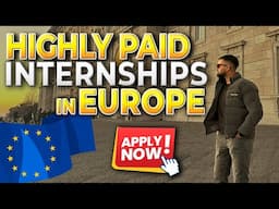 TOP AND HIGH PAID INTERNSHIPS IN EUROPE 🇪🇺|| APPLY NOW ||  #internship #internshipopportunity #visa