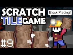 Scratch Tile Scrolling Game | Block Placing + Particles! (#9)