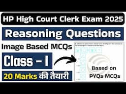 HP High Court Clerk Exam 2025 !! Reasoning MCQs !! Image Based Questions !!