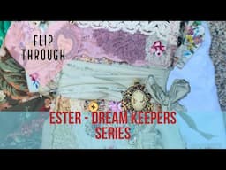 Ester- Dream Keepers Junk Joirnal Series Flip Through -Happy Anderson Journals