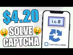 Make $4.20 by solving CAPTCHAs | Make Money Online 2025