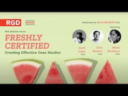 RGD Webinar: Freshly Certified — Creating Effective Case Studies