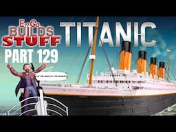 Hachette R.M.S. Titanic (Part 129): EmGo Builds Stuff