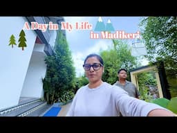 A Day in My Life in Coorg, Madikeri