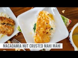 Crispy Macadamia Nut Crusted Mahi Mahi with a Rich Lilikoi Buerre Blanc Sauce