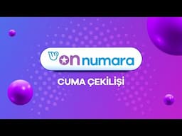 On Numara 7 Şubat 2025 Çekilişi No. 11