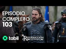 Resurrección: Ertugrul | Episodio completo 103