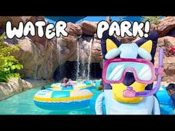 Bluey Water Park Wild Adventure AND Bluey STOP that's DANGEROUS!